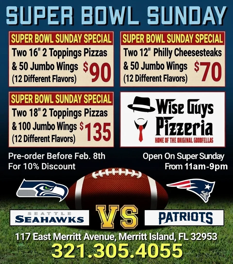 Wise Guys Pizzeria Super Bowl LX Sunday Specials — Seahawks vs Patriots — Merritt Island FL